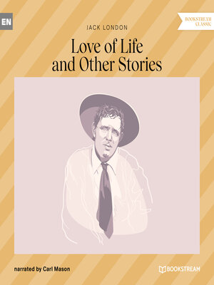 cover image of Love of Life and Other Stories (Unabridged)